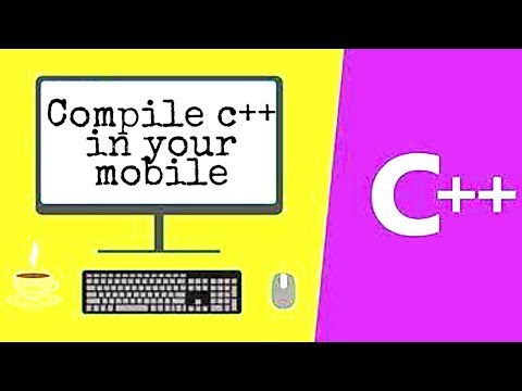 how to run c++ on your mobile
