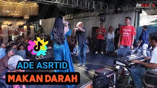 ADE ASTRID lagu MAKAN DARAH live CIBURUY mantul