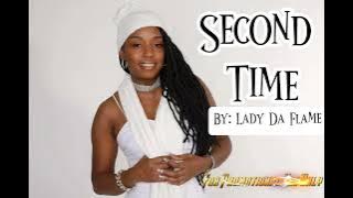 SECOND TIME - LADY DA FLAME