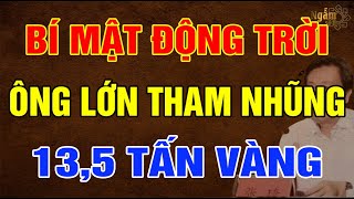 BÍ MẬT Bị Che Giấu, ÔNG LỚN Giấu 13,5 TẤN VÀNG Trong Nhà Khiến Triệu Người SỮNG SỜ | Ngẫm Sử Thi