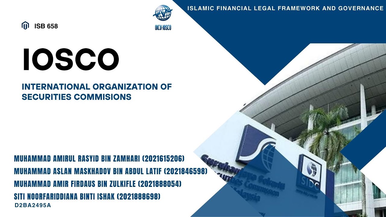 ISB658: GROUP 3 : IOSCO (GROUP ASSIGNMENT ISB658 D2BA2495A) - YouTube