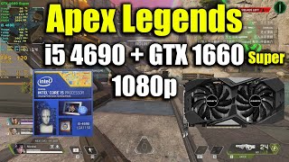 Apex Legends - i5 4690 + GTX 1660 Super