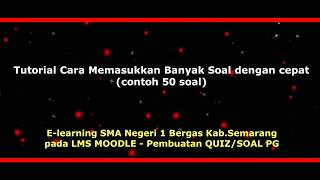 Import Kuis/Soal dengan Format AIKEN - MOODLE