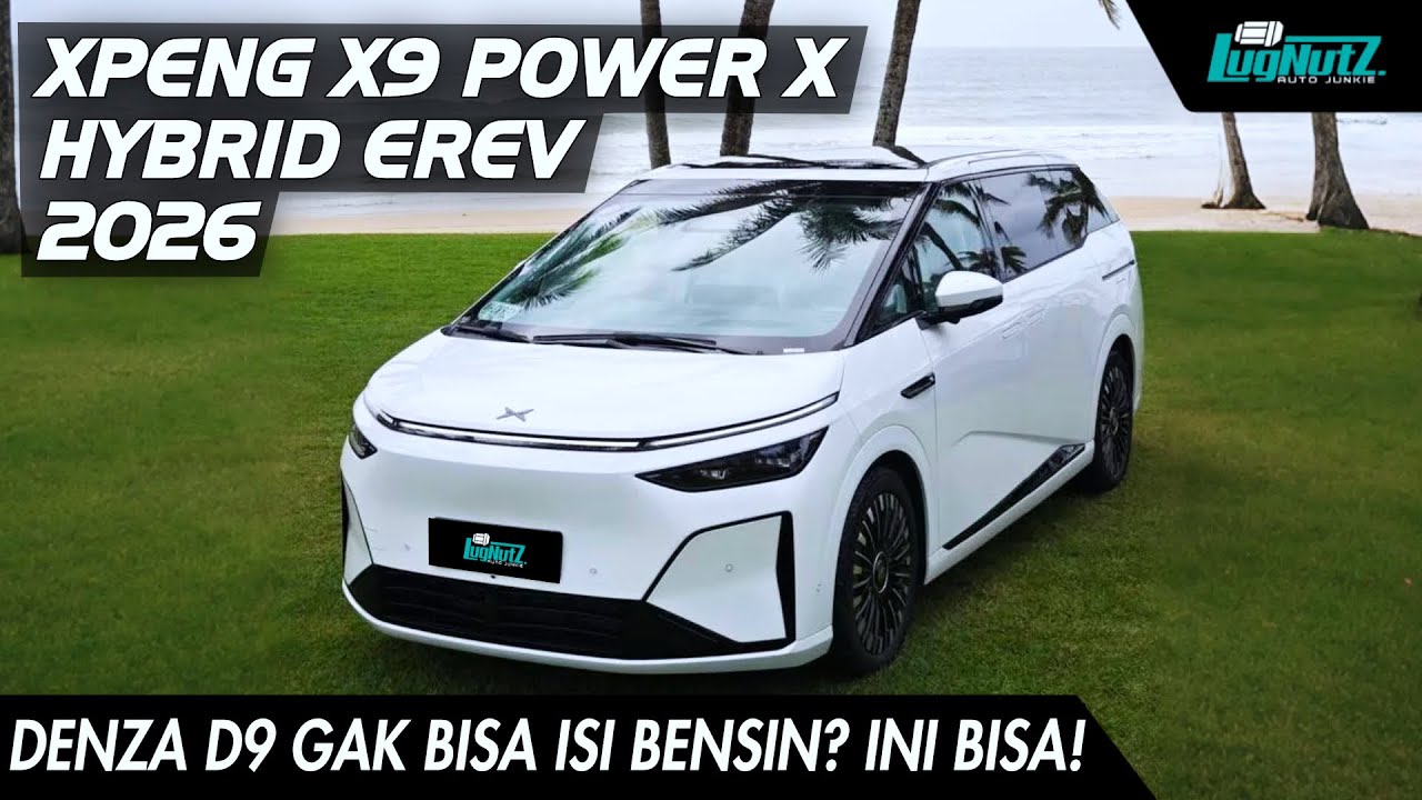 Lebih CANGGIH Dari Denza, Lebih IRIT Dari Alphard! 1x Fulltank 1600KM?! Ini XPENG X9 Power X Hybrid!