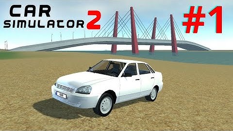 Car Simulator 2 - Tutorial Gameplay #1