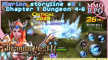 Dragon Nest 2 Legend - Marion storyline #3 : Chapter 1 TEAR OF THE MOON Dungeons 4-6