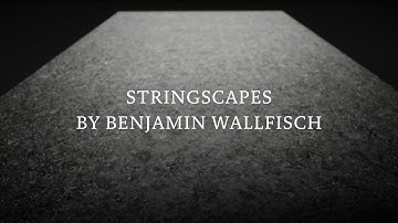 Stringscapes by Benjamin Wallfisch–contemporary string textures and effects