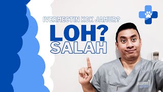 Wormectin atau Ivermectin mengobati jamur hewan? Kok bisa?