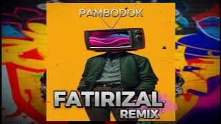Download lagu PAMBODO ( Guaraca Style ) FATIRIZAL REMIX JAVA SOUND