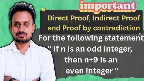 Direct, Indirect & Contradiction Proof Explained | Odd + 9 = Even | VTU Logic Module 1