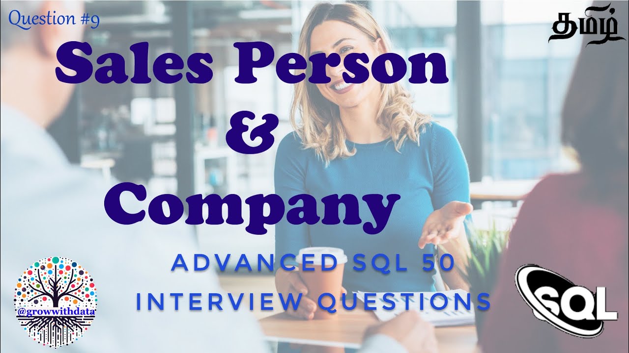 தமிழில் - Sales Person and Company | Advanced SQL Interview Questions ...