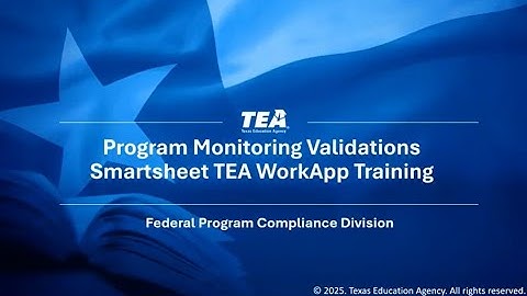 Federal Program Compliance Division Program Monitoring Validations WorkApp Training