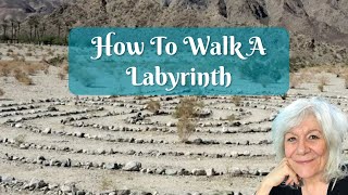 How to Walk a Labyrinth