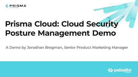 Prisma Cloud: Cloud Security Posture Management Demo