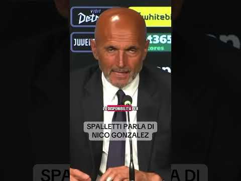 Video SPALLETTI PARLA DI NICO GONZALEZ! ?