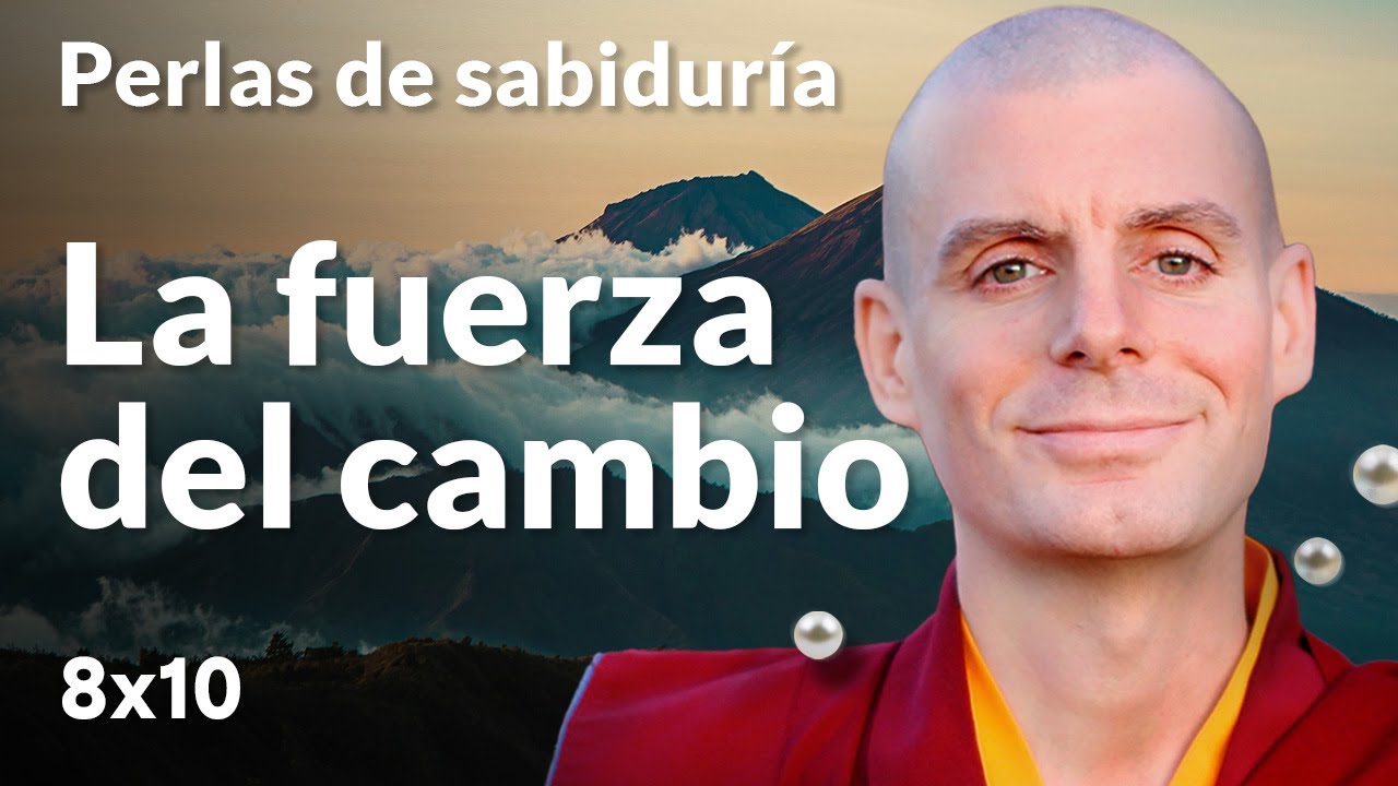 Por qué tu cambio despierta resistencia - Perlas de Sabiduría [Lección 8] (PARTE 4)| Lama Rinchen