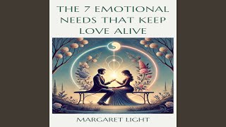 The 7 Emotional Needs That Keep Love Alive