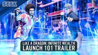 LIKE A DRAGON: INFINITE WEALTH | LAUNCH 101 TRAILER