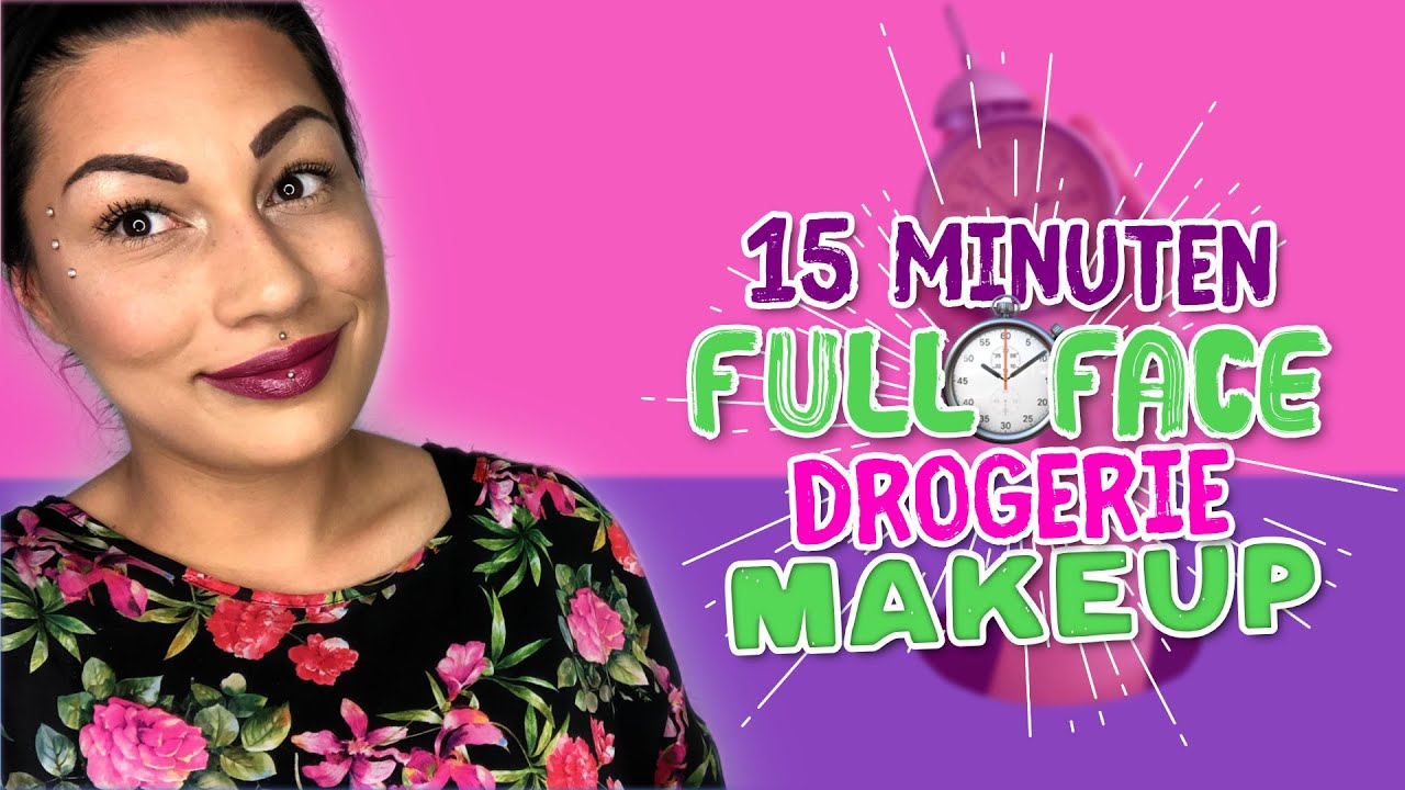 15 Minuten Makeup Full Face Makeup nur mit Drogerie Produkten YouTube