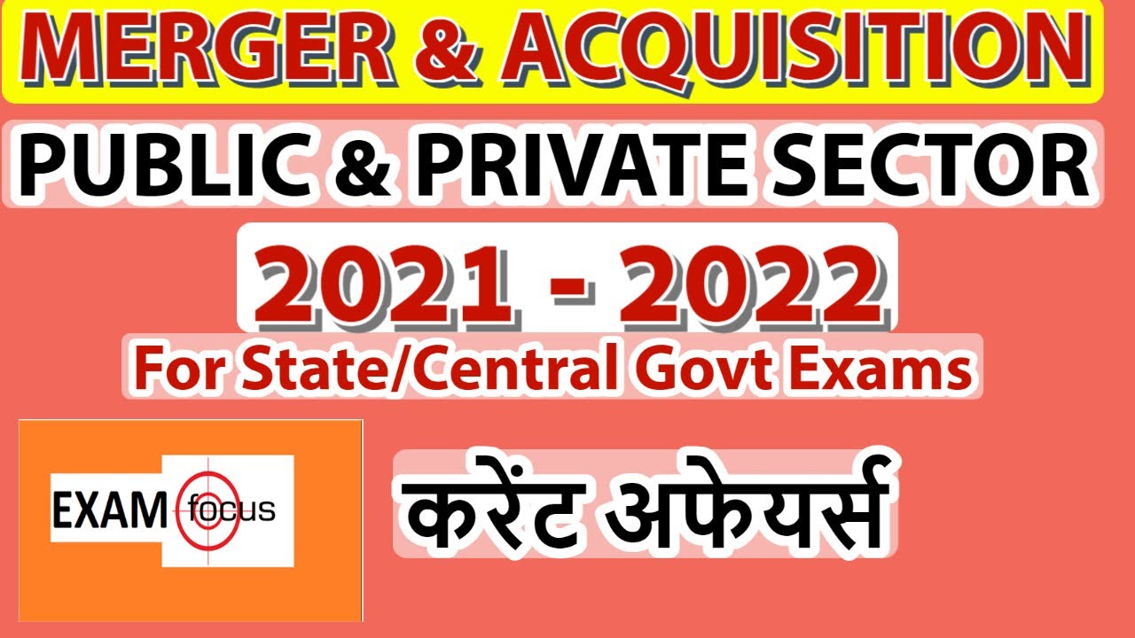 Merger & Acquistion 2022 Current Affairs (HINDI) | M&A in Public & Privare sector MCQs | Exam Focus