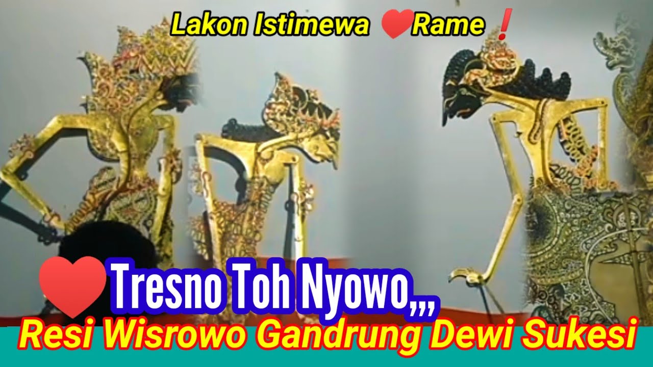 Lakon Istimewa Rame ⁉️Resi Wisrowo Gandrung Dewi Sukesi_Bedah Lokapala
