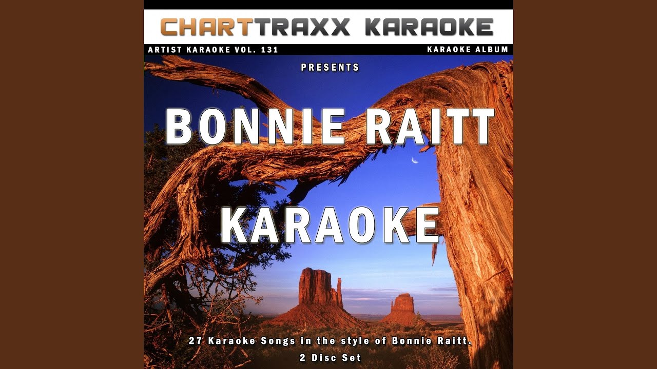 Runaway (Karaoke Version In the Style of Bonnie Raitt) YouTube