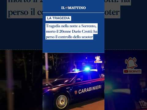 Video Tragedia nella notte a Sorrento, morto il 20enne Dario Crotti: ha perso il controllo dello scooter