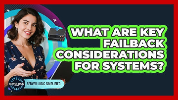What Are Key Failback Considerations For Systems?