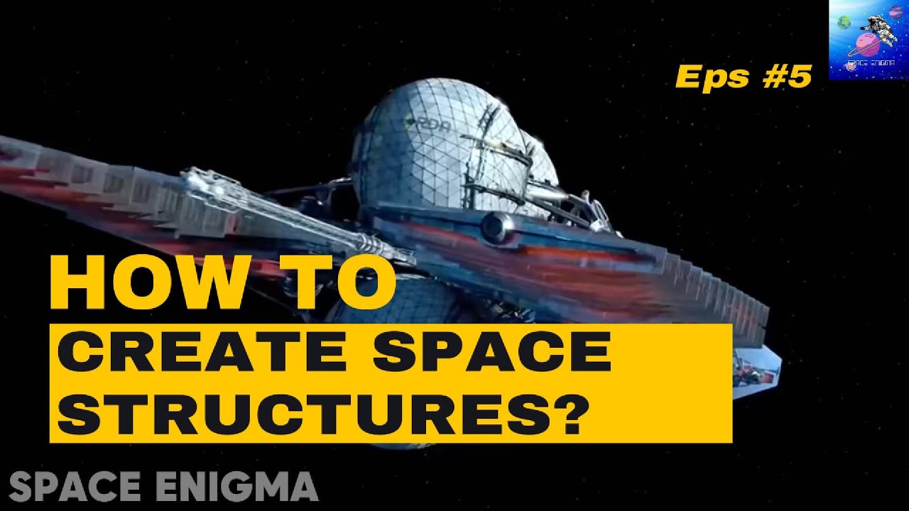 How to Create Space Structures: Which Architecture Suits Human Habitats ...