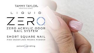 Watch Tammy Taylor Create a Short Square Nail with Liquid Zero and Pink Snowflake Prizma Powder