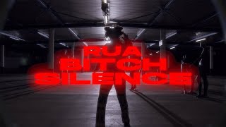 RUA - Bitch Silence (prod. by Aside) [Official Video]
