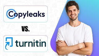 Copyleaks vs Turnitin (2025) – Which Plagiarism Detection Tool Is More Accurate