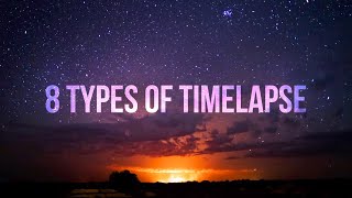 Different types of TIMELAPSE shots