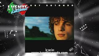 Roby Rotondo - For Your Love (Extended Remix) ITALO DISCO