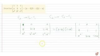 show that `|(1,1,1), (a,b,c),(a^2,b^2,c^2)|=(a-b)(b-c)(c-a)`