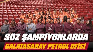 Söz Şampiyonlarda - Galatasaray Petrol Ofisi Kadın Futbol Takımı 🦁