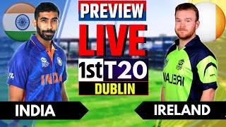 IND vs IRE 1st T20 Live Preview | India vs Ireland 1st T20 Live