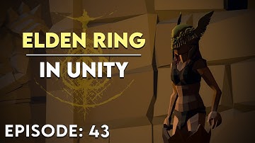 Create ELDEN RING in Unity ► EP. 43 BOSS FIGHT (Pt. 1)