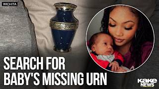 Wichita mother searching for lost urn of baby boy: Feels like I lost him all over again @KAKENewsOnYourSide