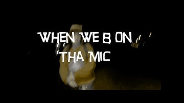 When We B On Tha Mic (Official Video) 3rd Generashun