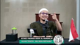 AKU INGIN BERTAUBAT | Kajian Tematik • Ustadz Fakhrur Rodhi Al-Hendan, SH. حفظه الله