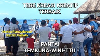 TEBE KREASI KREATIF TERBAIK DI PANTAI TEMKUNA-WINI-TTU