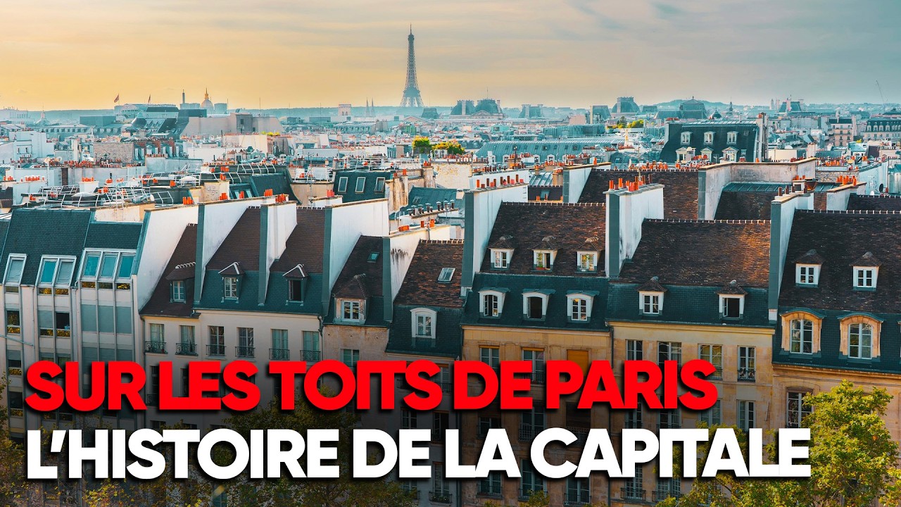 PARIS : Quand les toits de la ville racontent son histoire secrète - Documentaire Complet - AMP