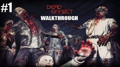 Dead Effect Android/iOS Gameplay Walkthrough Mission 1 - Sleeping Quarters