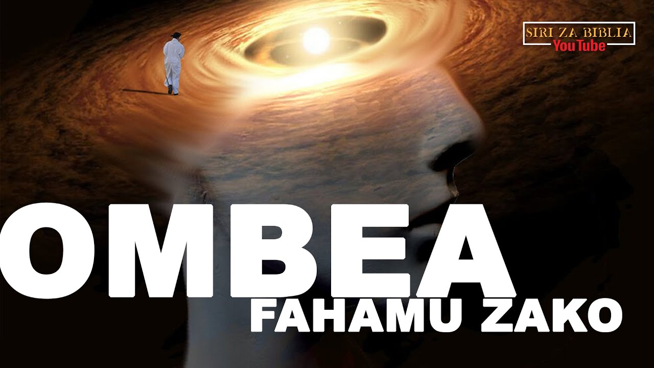 OMBEA FAHAMU ZAKO