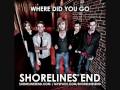 Shorelines End - Where Did You Go