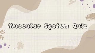 Muscular System Quiz