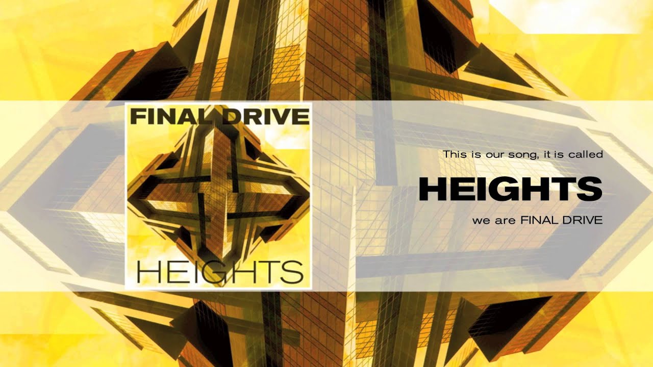 Watch Final Drive - Heights (Audio) on YouTube Watch Final Drive - Heights (Audio) on YouTube