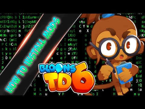 Bloons Td 6: How To Install Mods On Btd6 (Updated)