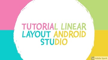 Tutorial Linear Layout Android Studio